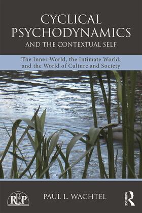 Wachtel |  Cyclical Psychodynamics and the Contextual Self | Buch |  Sack Fachmedien
