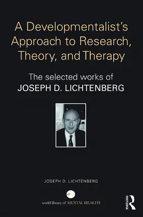 Lichtenberg |  A Developmentalist's Approach to Research, Theory, and Therapy | Buch |  Sack Fachmedien