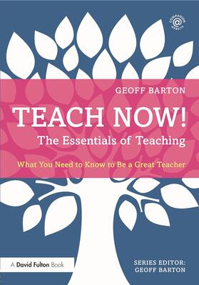Barton |  Teach Now! The Essentials of Teaching | Buch |  Sack Fachmedien