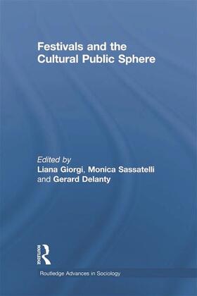 Delanty / Giorgi / Sassatelli |  Festivals and the Cultural Public Sphere | Buch |  Sack Fachmedien