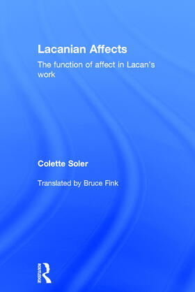 Soler |  Lacanian Affects | Buch |  Sack Fachmedien