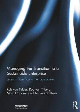 van Tulder / Tilburg / Francken |  Managing the Transition to a Sustainable Enterprise | Buch |  Sack Fachmedien