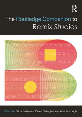 Navas / Gallagher / burrough |  The Routledge Companion to Remix Studies | Buch |  Sack Fachmedien