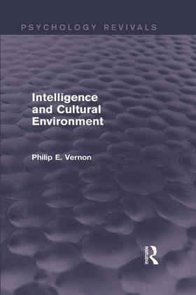 Vernon |  Intelligence and Cultural Environment (Psychology Revivals) | Buch |  Sack Fachmedien