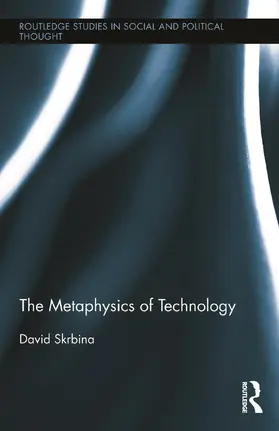 Skrbina |  The Metaphysics of Technology | Buch |  Sack Fachmedien