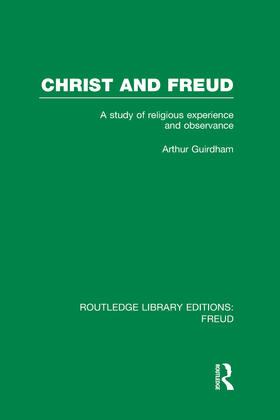 Guirdham |  Christ and Freud (RLE | Buch |  Sack Fachmedien