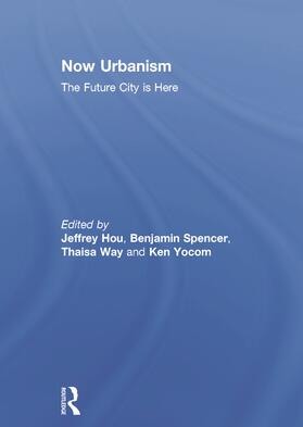 Hou / Spencer / Way |  Now Urbanism | Buch |  Sack Fachmedien