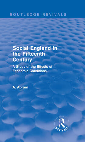 Abram |  Social England in the Fifteenth Century | Buch |  Sack Fachmedien