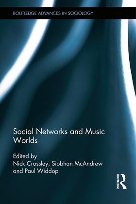 Crossley / McAndrew / Widdop |  Social Networks and Music Worlds | Buch |  Sack Fachmedien