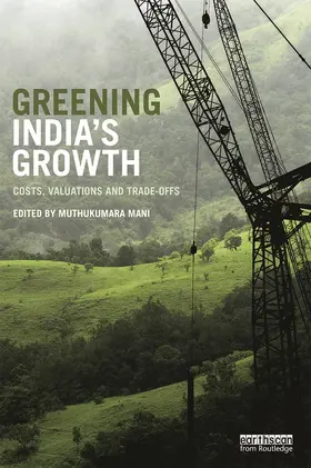 Mani |  Greening India's Growth | Buch |  Sack Fachmedien