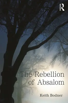 Bodner |  Rebellion of Absalom | Buch |  Sack Fachmedien