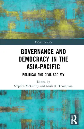 McCarthy / Thompson |  Governance and Democracy in the Asia-Pacific | Buch |  Sack Fachmedien