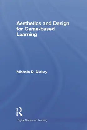 Dickey |  Aesthetics and Design for Game-based Learning | Buch |  Sack Fachmedien