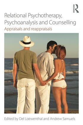 Loewenthal / Samuels |  Relational Psychotherapy, Psychoanalysis and Counselling | Buch |  Sack Fachmedien