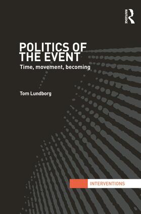 Lundborg |  Politics of the Event | Buch |  Sack Fachmedien