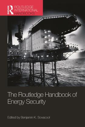 Sovacool | The Routledge Handbook of Energy Security | Buch | 978-0-415-72163-9 | sack.de