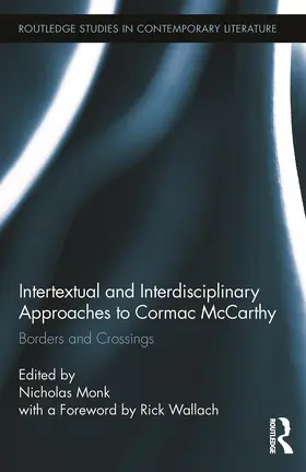 Monk |  Intertextual and Interdisciplinary Approaches to Cormac McCarthy | Buch |  Sack Fachmedien