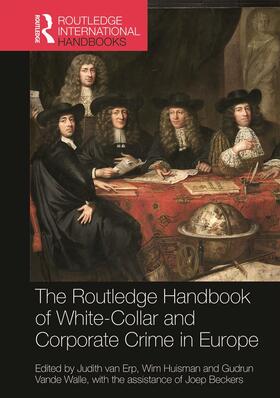 Vande Walle / van Erp / Huisman |  The Routledge Handbook of White-Collar and Corporate Crime in Europe | Buch |  Sack Fachmedien