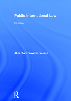 Kaczorowska-Ireland |  Public International Law | Buch |  Sack Fachmedien