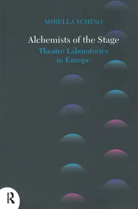 Schino |  Alchemists of the Stage | Buch |  Sack Fachmedien