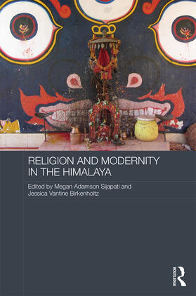 Sijapati / Birkenholtz |  Religion and Modernity in the Himalaya | Buch |  Sack Fachmedien