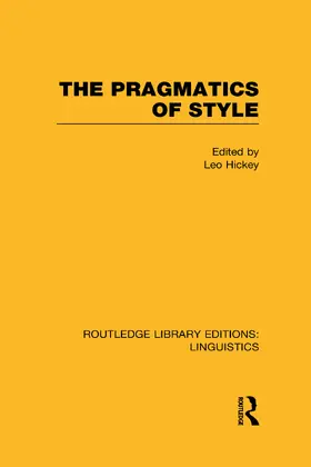 Hickey |  The Pragmatics of Style (RLE Linguistics B | Buch |  Sack Fachmedien