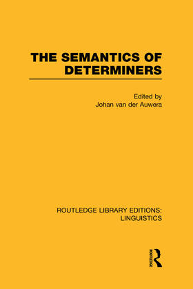 Van Der Auwera |  The Semantics of Determiners (RLE Linguistics B | Buch |  Sack Fachmedien