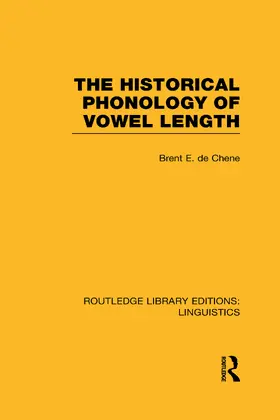 de Chene |  The Historical Phonology of Vowel Length | Buch |  Sack Fachmedien