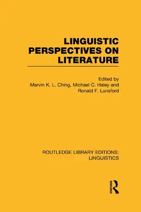 Ching / Haley / Lunsford |  Linguistic Perspectives on Literature | Buch |  Sack Fachmedien