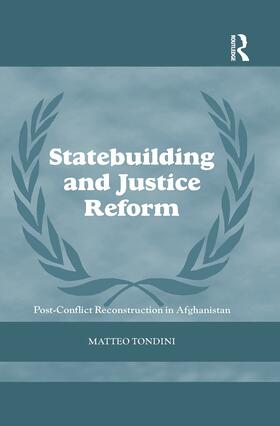 Tondini |  Statebuilding and Justice Reform | Buch |  Sack Fachmedien