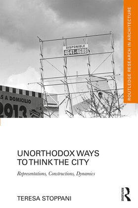 Stoppani |  Unorthodox Ways to Think the City | Buch |  Sack Fachmedien