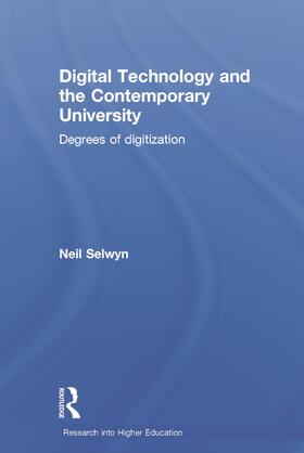 Selwyn |  Digital Technology and the Contemporary University | Buch |  Sack Fachmedien