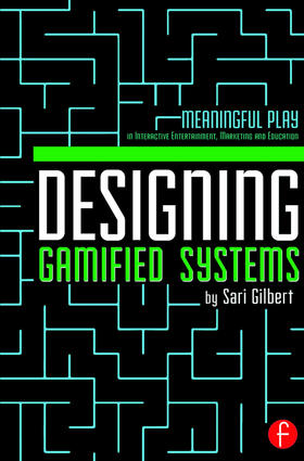 Gilbert |  Designing Gamified Systems | Buch |  Sack Fachmedien