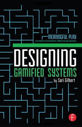 Gilbert |  Designing Gamified Systems | Buch |  Sack Fachmedien