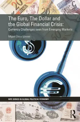 Otero-Iglesias |  The Euro, The Dollar and the Global Financial Crisis | Buch |  Sack Fachmedien