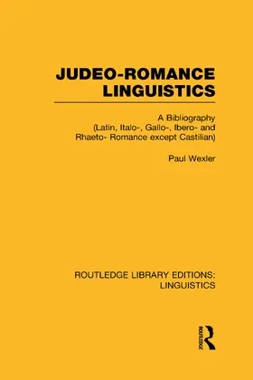 Wexler |  Judeo-Romance Linguistics (RLE Linguistics E | Buch |  Sack Fachmedien