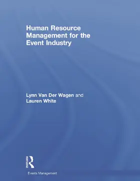 Van Der Wagen / White |  Human Resource Management for the Event Industry | Buch |  Sack Fachmedien