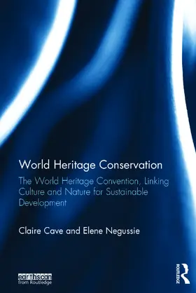 Cave / Negussie |  World Heritage Conservation | Buch |  Sack Fachmedien