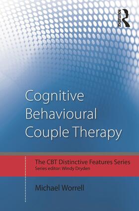 Worrell |  Cognitive Behavioural Couple Therapy | Buch |  Sack Fachmedien