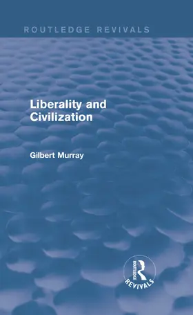 Murray |  Liberality and Civilization | Buch |  Sack Fachmedien