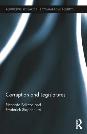 Pelizzo / Stapenhurst |  Corruption and Legislatures | Buch |  Sack Fachmedien