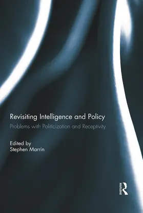 Marrin |  Revisiting Intelligence and Policy | Buch |  Sack Fachmedien