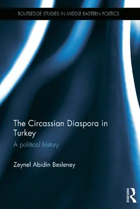 Besleney |  The Circassian Diaspora in Turkey | Buch |  Sack Fachmedien