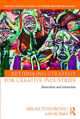 Todorovic / Bakir |  Rethinking Strategy for Creative Industries | Buch |  Sack Fachmedien