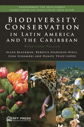 Blackman / Epanchin-Niell / Siikamäki |  Biodiversity Conservation in Latin America and the Caribbean | Buch |  Sack Fachmedien