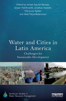 Aguilar-Barajas / Mahlknecht / Kaledin |  Water and Cities in Latin America | Buch |  Sack Fachmedien