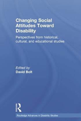 Bolt |  Changing Social Attitudes Toward Disability | Buch |  Sack Fachmedien