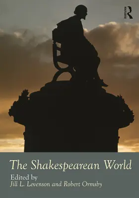 Levenson / Ormsby |  The Shakespearean World | Buch |  Sack Fachmedien