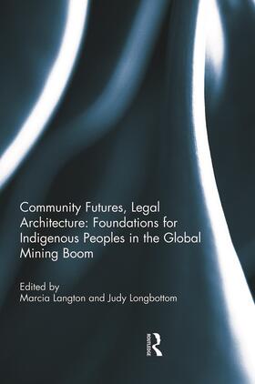 Langton / Longbottom |  Community Futures, Legal Architecture | Buch |  Sack Fachmedien
