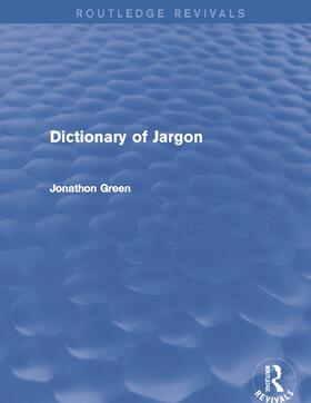 Green |  Dictionary of Jargon | Buch |  Sack Fachmedien